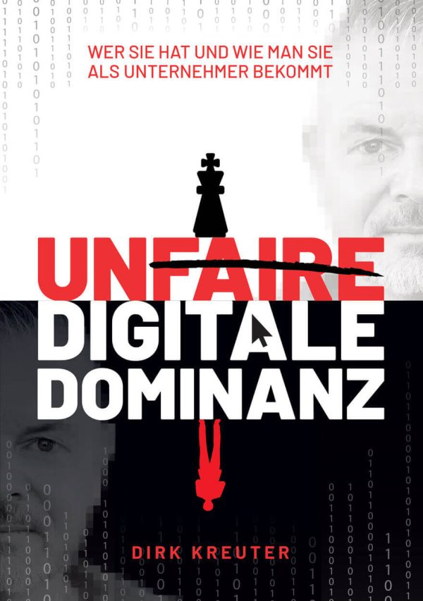 Unfaire Digitale Dominanz - das neue Buch von Dirk Kreuter